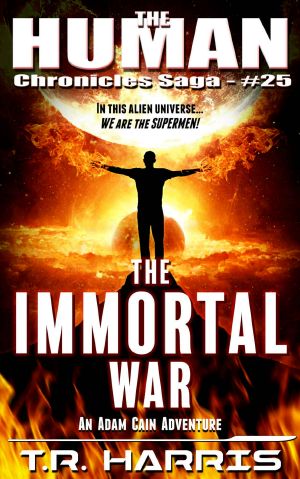 [Human Chronicles 25] • The Immortal War